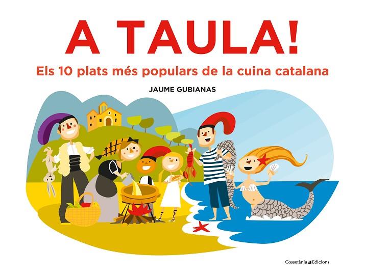 A TAULA! | 9788490349670 | GUBIANAS ESCUDÉ, JAUME | Llibreria Online de Tremp