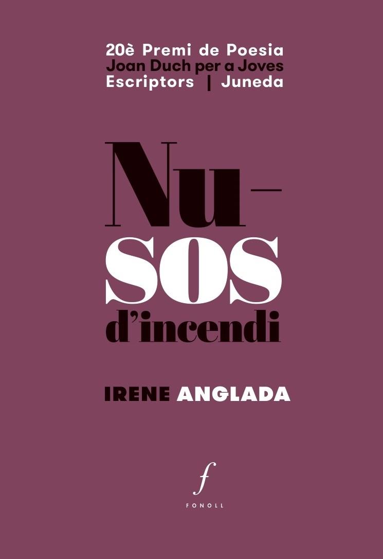 NUSOS D'INCENDI | 9788494994036 | ANGLADA, IRENE | Llibreria Online de Tremp