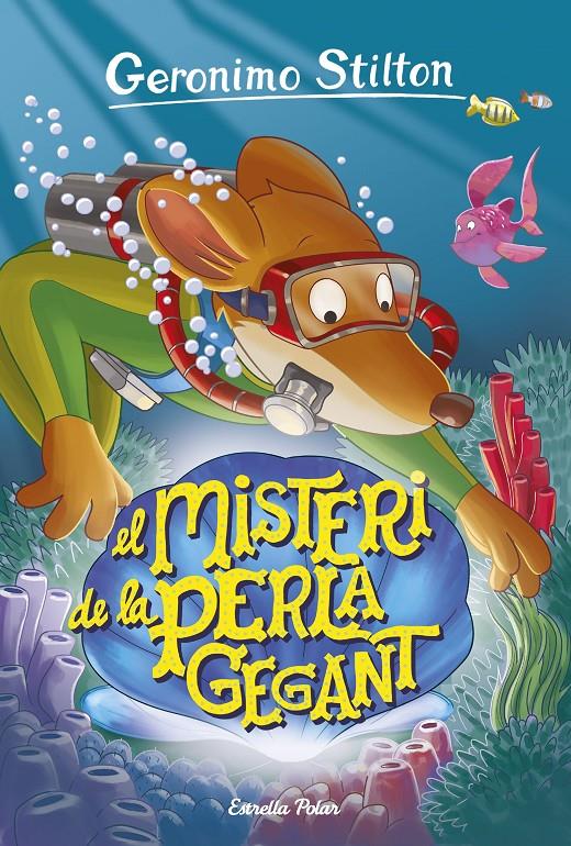 EL MISTERI DE LA PERLA GEGANT | 9788491370116 | GERONIMO STILTON | Llibreria Online de Tremp