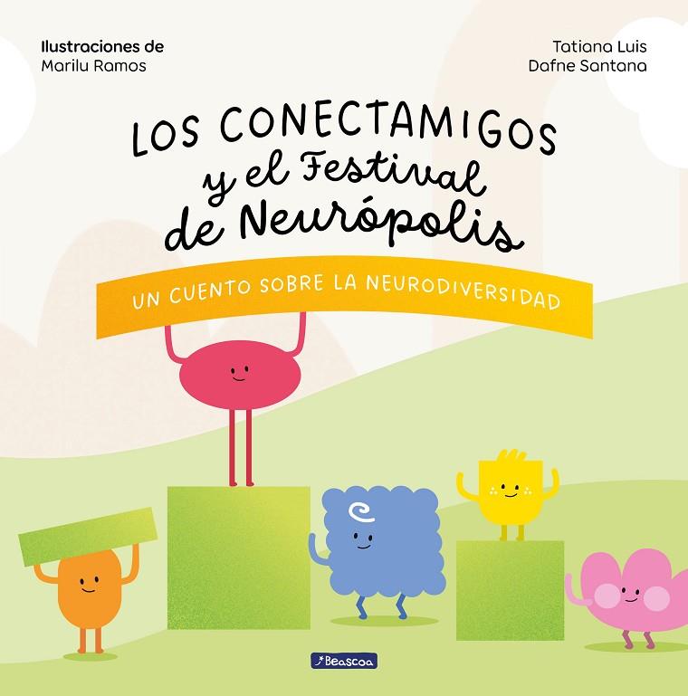 LOS CONECTAMIGOS Y EL FESTIVAL DE NEURÓPOLIS | 9788448867751 | LUIS, TATIANA/SANTANA, DAFNE | Llibreria Online de Tremp