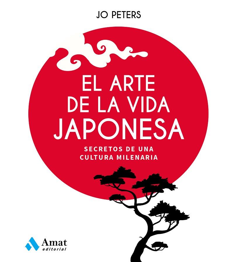 EL ARTE DE LA VIDA JAPONESA | 9788497355438 | PETERS, JO | Llibreria Online de Tremp