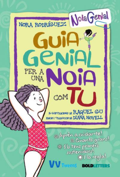 GUIA GENIAL PER A UNA NOIA COM TU | 9788468271125 | RODRÍGUEZ, NORA | Llibreria Online de Tremp