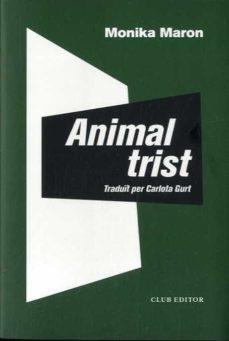 ANIMAL TRIST | 9788473293501 | MARON, MONIKA | Llibreria Online de Tremp