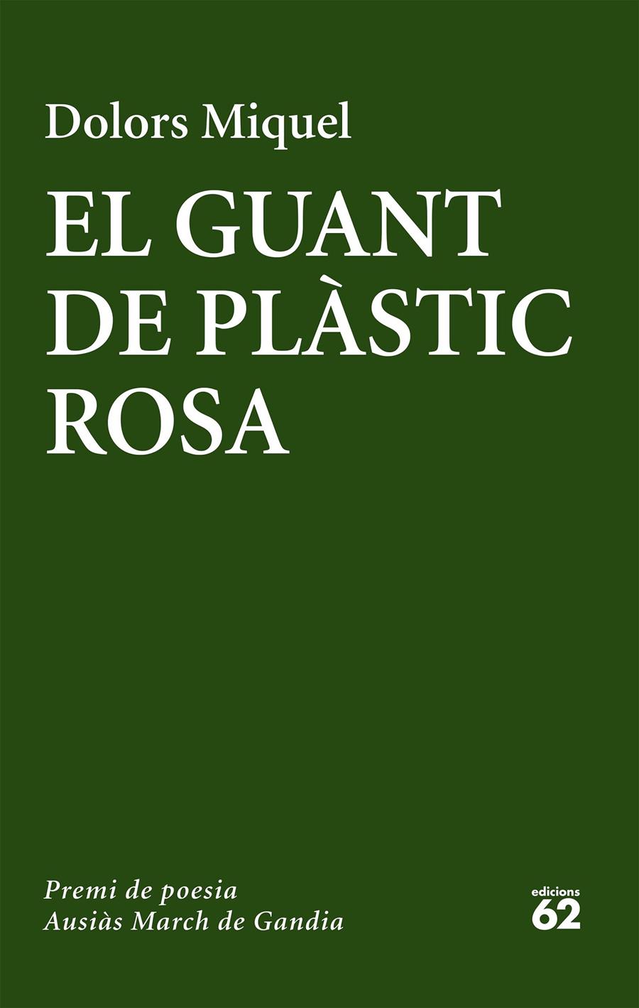 EL GUANT DE PLÀSTIC ROSA | 9788429775655 | MIQUEL, DOLORS