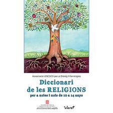 DICCIONARI DE LES RELIGIONS PER A NOIES I NOIS DE 10 A 14 ANYS | 9788491360681 | MONTFORT GUARDIA, LOURDES
