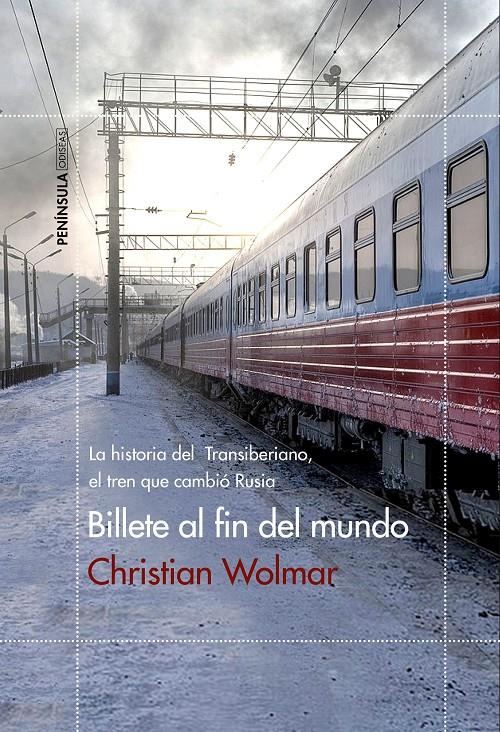 BILLETE AL FIN DEL MUNDO | 9788499425641 | CHRISTIAN WOLMAR | Llibreria Online de Tremp