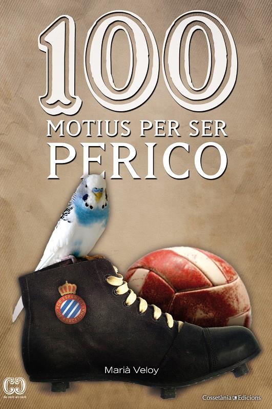 100 MOTIUS PER SER PERICO | 9788490340165 | VELOY, MARIÀ | Llibreria Online de Tremp