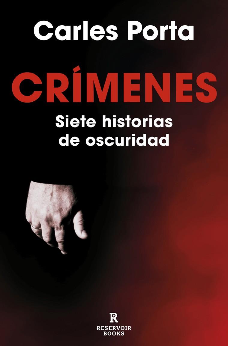 CRÍMENES. SIETE HISTORIAS DE OSCURIDAD (CRÍMENES 1) | 9788419437617 | PORTA, CARLES | Llibreria Online de Tremp