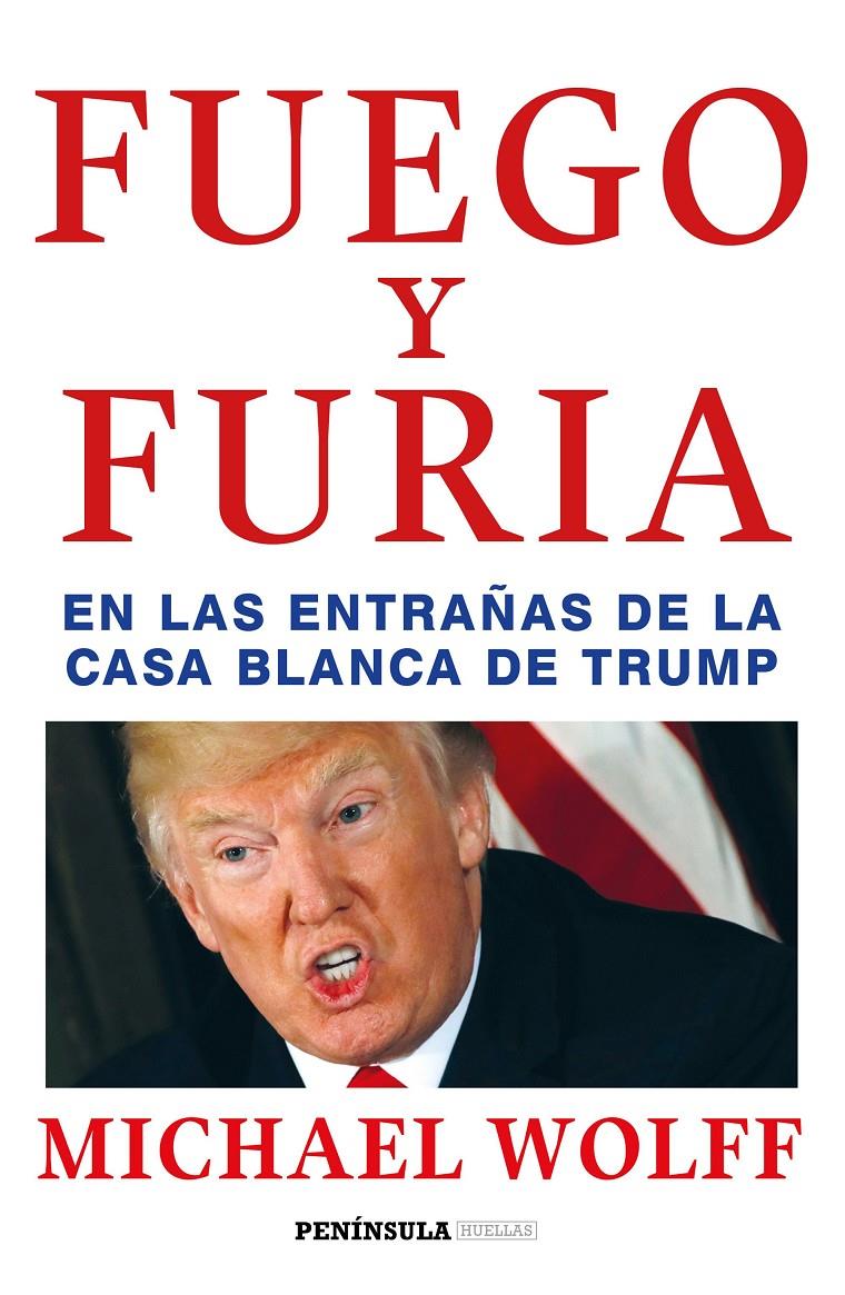 FUEGO Y FURIA | 9788499426938 | WOLFF, MICHAEL | Llibreria Online de Tremp