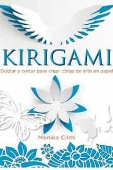 KIRIGAMI | 9788417452629 | MONIKA CILMI | Llibreria Online de Tremp