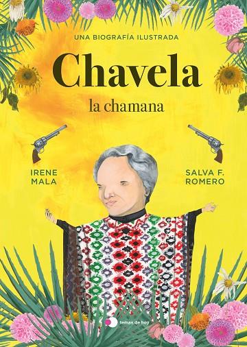 CHAVELA, LA CHAMANA | 9788499989198 | MALA, IRENE/F. ROMERO, SALVA | Llibreria Online de Tremp