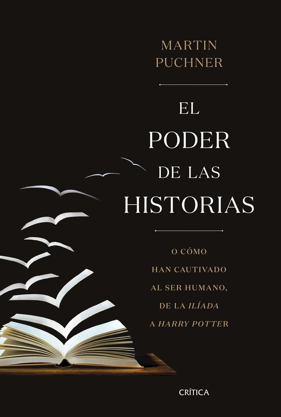 EL PODER DE LAS HISTORIAS | 9788491990260 | PUCHNER, MARTIN | Llibreria Online de Tremp