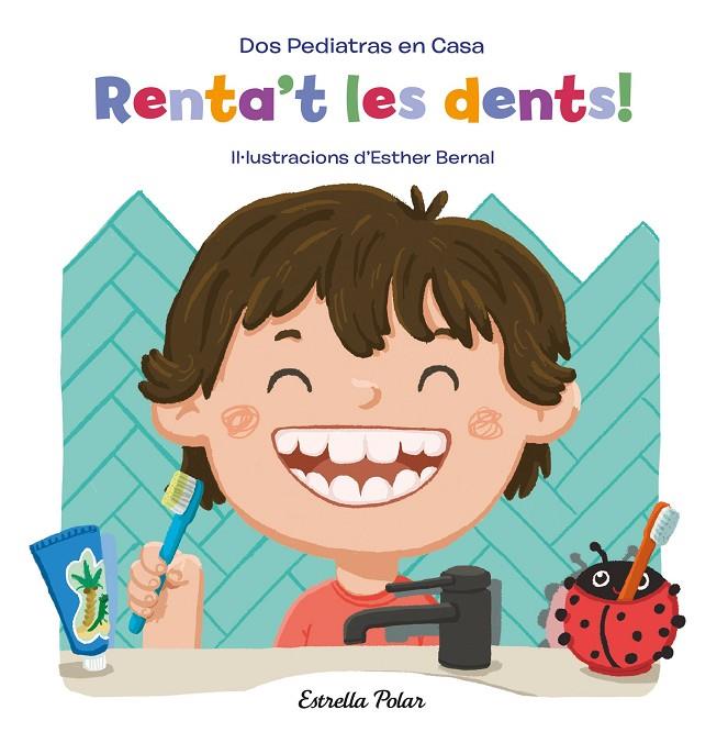 RENTA'T LES DENTS! | 9788413890418 | BLANCO, ELENA/OÑORO, GONZALO/BERNAL, ESTHER | Llibreria Online de Tremp