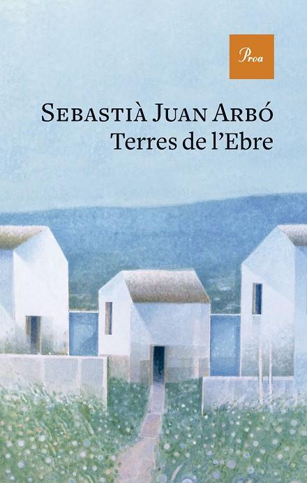 TERRES DE L'EBRE | 9788419657237 | JUAN ARBÓ, SEBASTIÀ | Llibreria Online de Tremp