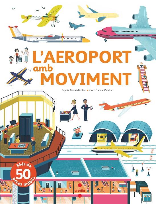 L'AEROPORT AMB MOVIMENT | 9788466144162 | BORDET-PETILLON, SOPHIE | Llibreria Online de Tremp