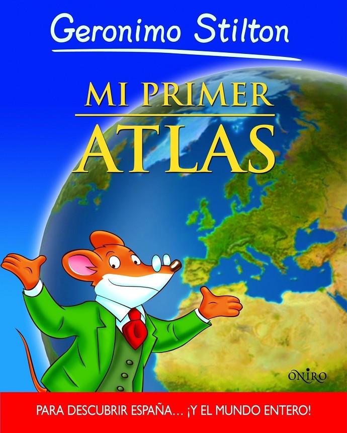 MI PRIMER ATLAS | 9788497545808 | STILTON, GERONIMO | Llibreria Online de Tremp