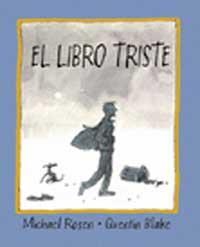 LIBRO TRISTE, EL | 9788484881513 | ROSEN, MICHAEL ; BLAKE, QUENTIN | Llibreria Online de Tremp