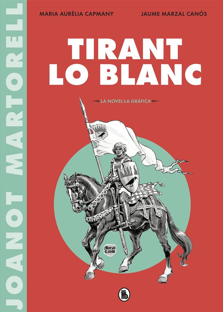 TIRANT LO BLANC (LA NOVEL·LA GRÀFICA) | 9788402422071 | VARIOS AUTORES, | Llibreria Online de Tremp