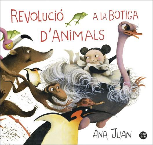 REVOLUCIÓ A LA BOTIGA D'ANIMALS | 9788491379768 | ANA JUAN | Llibreria Online de Tremp