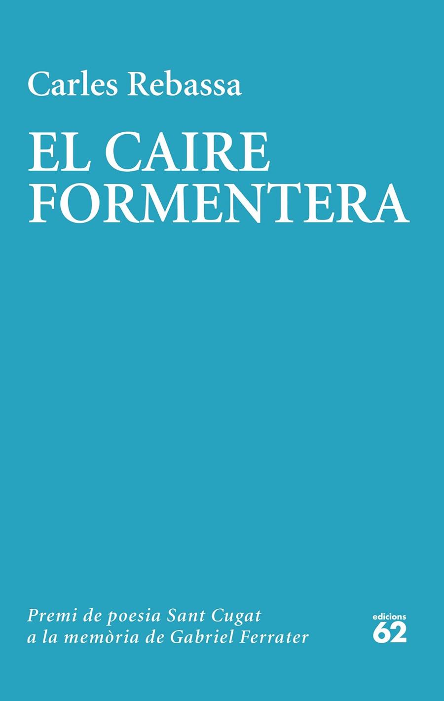 EL CAIRE FORMENTERA | 9788429780604 | REBASSA, CARLES | Llibreria Online de Tremp