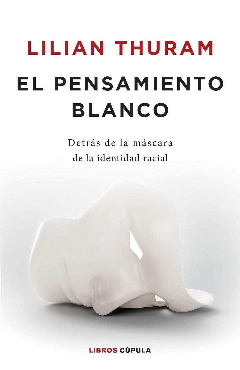 EL PENSAMIENTO BLANCO | 9788448032548 | THURAM, LILIAN | Llibreria Online de Tremp
