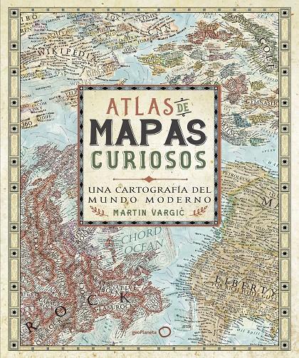 ATLAS DE MAPAS CURIOSOS | 9788408165705 | VARGIC, MARTIN | Llibreria Online de Tremp