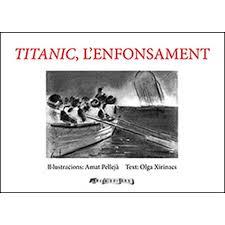 TITANIC, L'ENFONSAMENT | 9788412016352 | AMAT PELLEJÀ/OLGA XIRINACS | Llibreria Online de Tremp