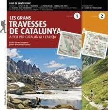 LES GRANS TRAVESSES DE CATALUNYA (VOLUMS 1 I 2) | 9788484789413 | BONAVENTURA, JAUME/CLARACO, CARLES | Llibreria Online de Tremp