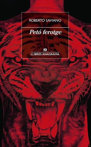 PETÓ FEROTGE | 9788433915818 | SAVIANO, ROBERTO | Llibreria Online de Tremp