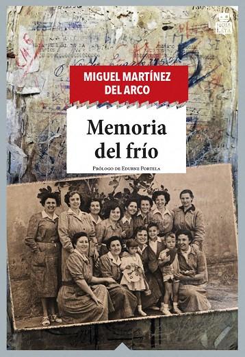 MEMORIA DEL FRÍO | 9788416537877 | MARTÍNEZ DEL ARCO, MIGUEL | Llibreria Online de Tremp
