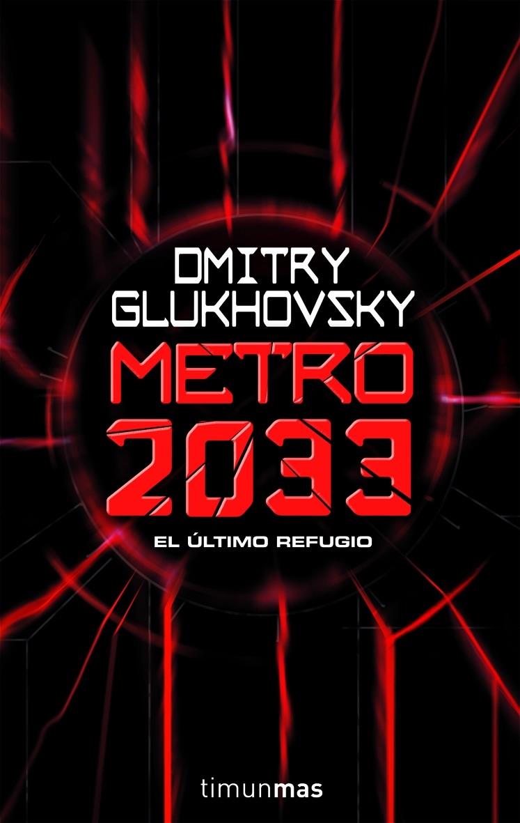 METRO 2033 | 9788448039806 | GLUKHOVSKY, DMITRY | Llibreria Online de Tremp