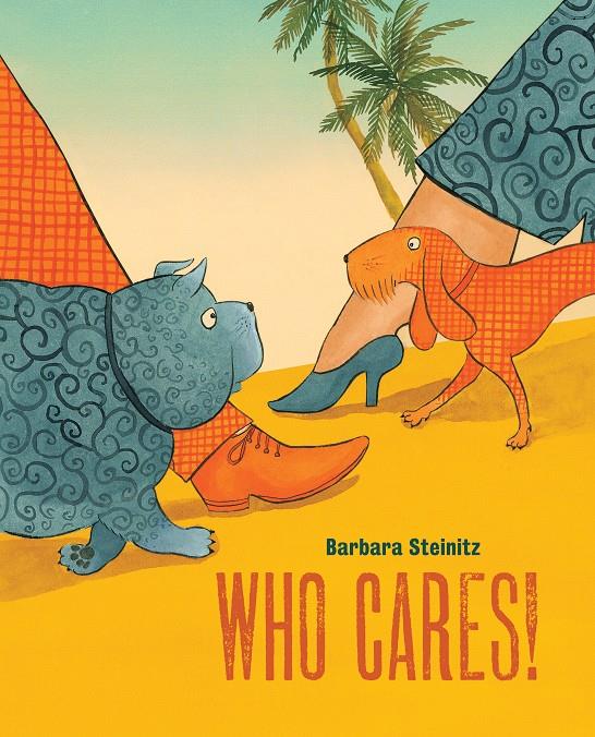 WHO CARES! | 9788416733347 | STEINITZ, BARBARA