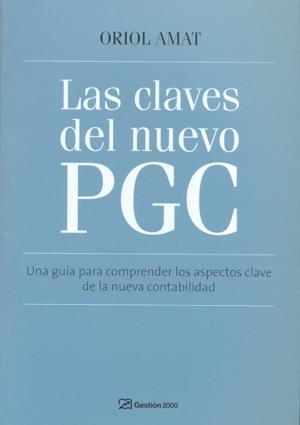 CLAVES DEL NUEVO PLAN GENERAL DE CONTABILIDAD: LAS | 9788496612877 | AMAT SALAS, ORIOL