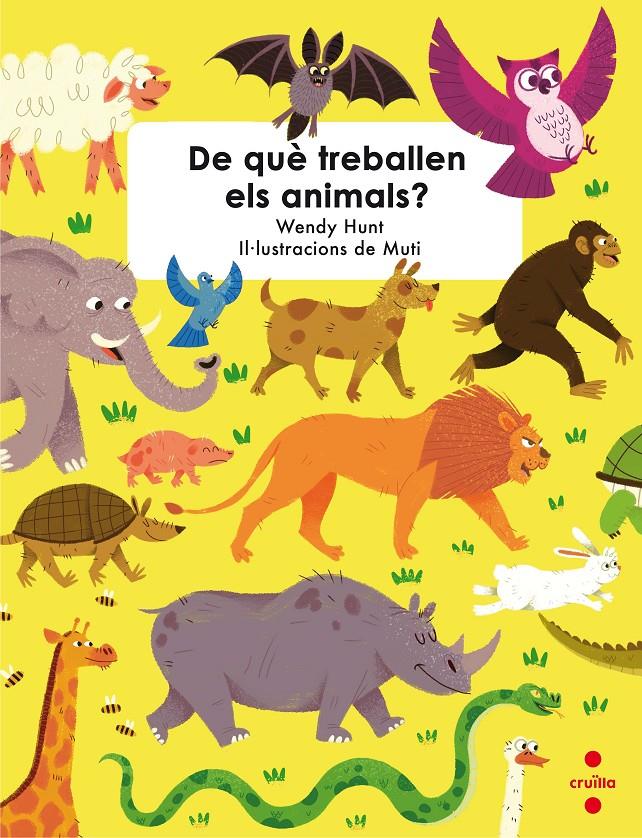DE QUE TREBALLEN ELS ANIMALS? | 9788466143455 | HUNT, WENDY | Llibreria Online de Tremp