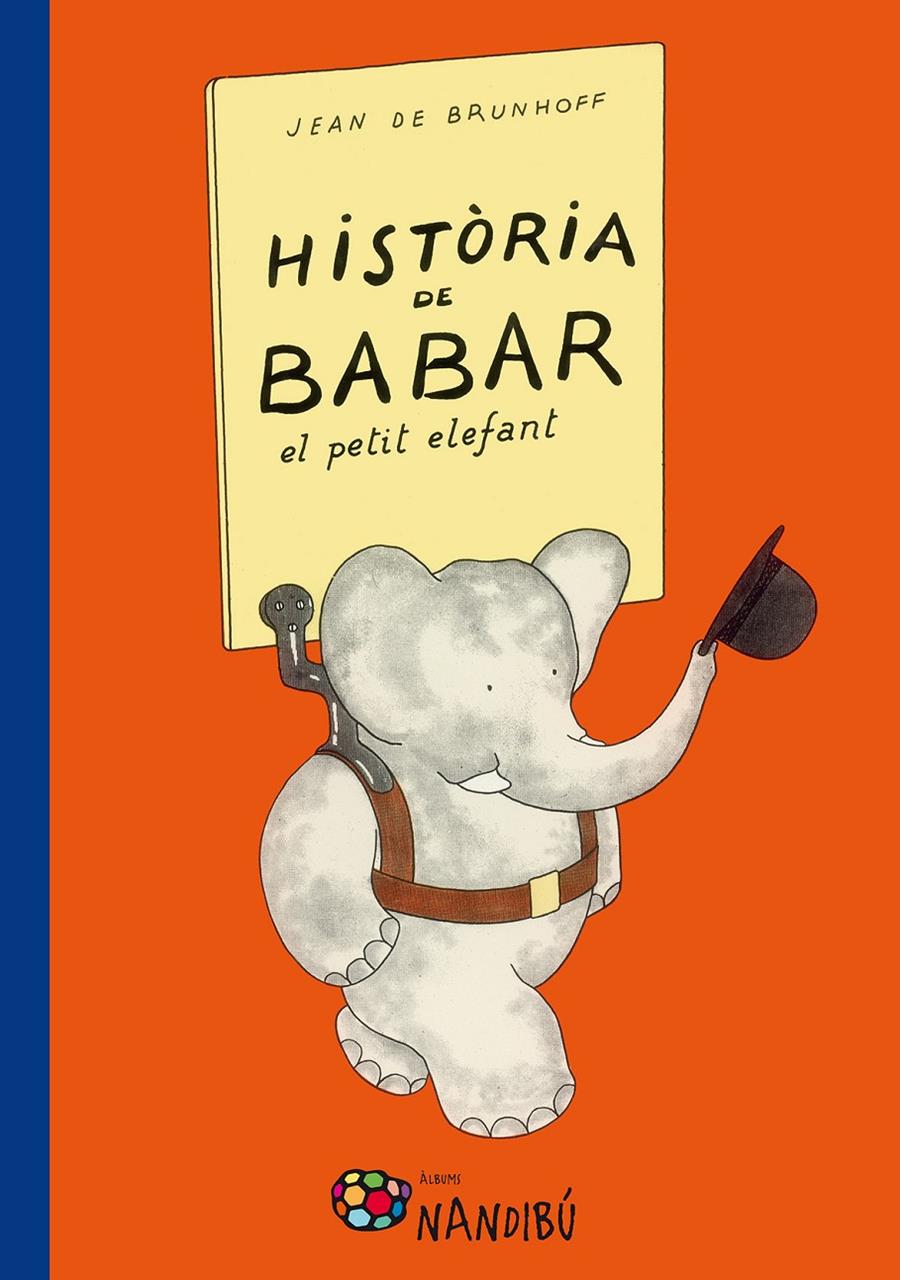 HISTORIA DE BABAR, EL PETIT ELEFANT | 9788499756318 | DE BRUNHOFF, JEAN | Llibreria Online de Tremp