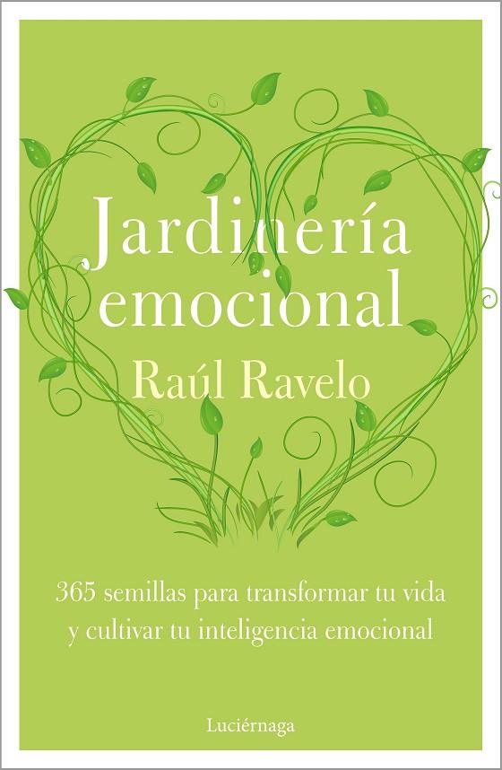 JARDINERÍA EMOCIONAL | 9788418015878 | RAVELO, RAÚL | Llibreria Online de Tremp