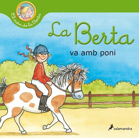 LA BERTA VA AMB PONI (EL MÓN DE LA BERTA) | 9788418174797 | SCHNEIDER, LIANE | Llibreria Online de Tremp