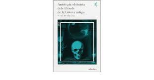 ANTOLOGIA OBITUARIA DELS FILOSOFS DE LA GRECIA ANT | 9788492405183 | VVAA