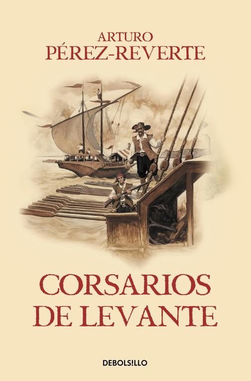 CORSARIOS DE LEVANTE (LAS AVENTURAS DEL CAPITÁN ALATRISTE 6) | 9788466329194 | PÉREZ-REVERTE, ARTURO | Llibreria Online de Tremp