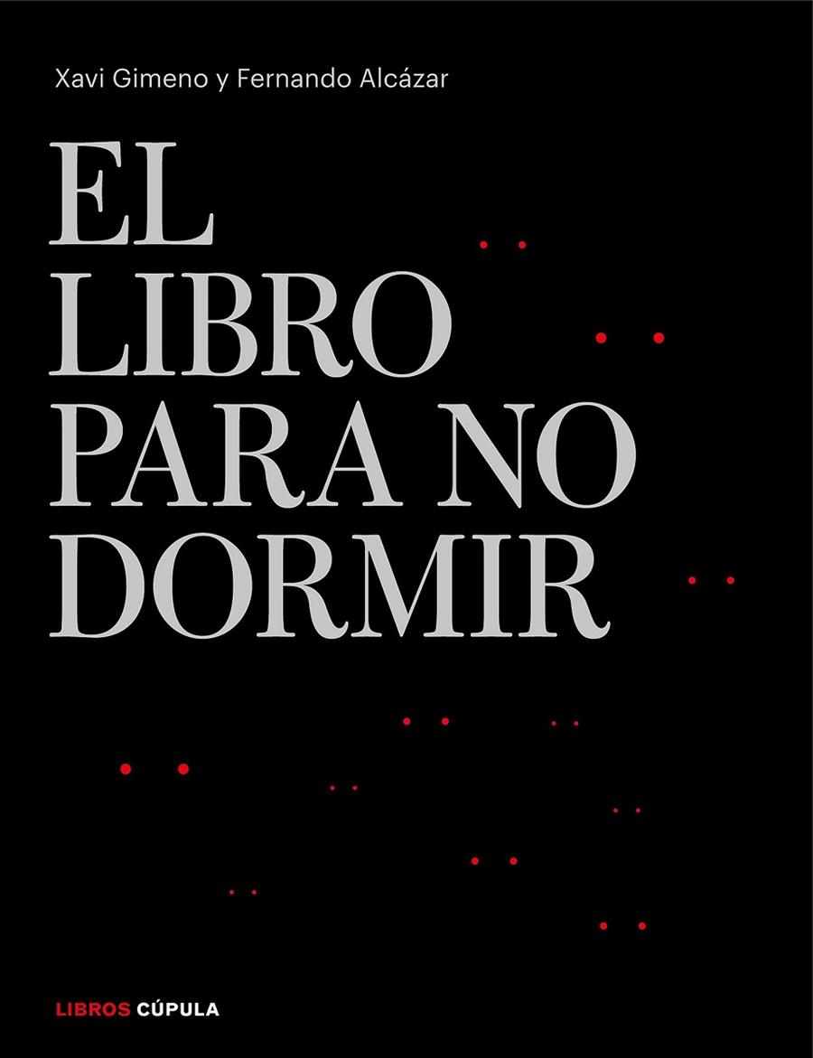 LIBRO PARA NO DORMIR | 9788448026301 | GIMENO RONDA, XAVIER/ALCÁZAR ZAMBRANO, FERNANDO | Llibreria Online de Tremp