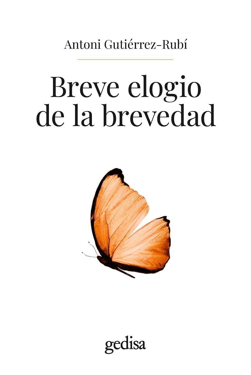 BREVE ELOGIO DE LA BREVEDAD | 9788419406903 | GUTIÉRREZ-RUBÍ, ANTONI | Llibreria Online de Tremp