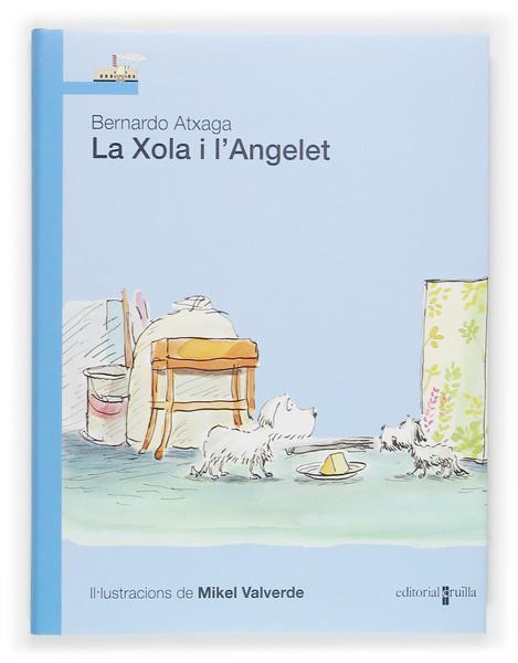 XOLA I L'ANGELET, LA | 9788466112642 | ATXAGA, BERNARDO | Llibreria Online de Tremp