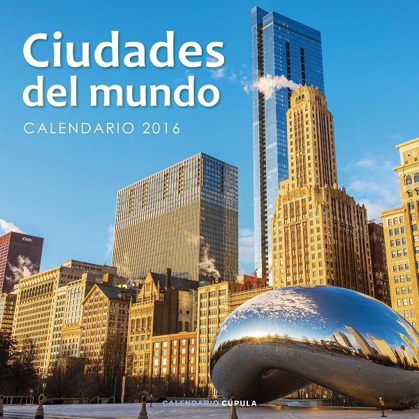 CALENDARIO CIUDADES DEL MUNDO 2016 | 9788448021672 | AA. VV.