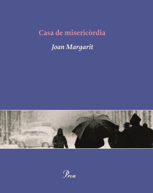 CASA DE MISERICORDIA | 9788484379348 | MARGARIT, JOAN