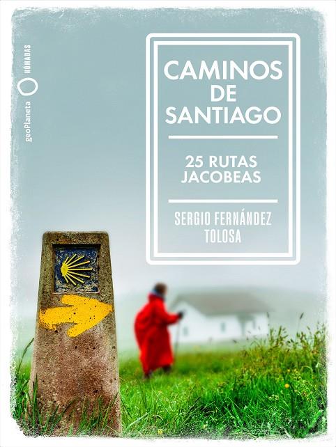 CAMINOS DE SANTIAGO | 9788408236771 | FERNÁNDEZ TOLOSA, SERGIO | Llibreria Online de Tremp