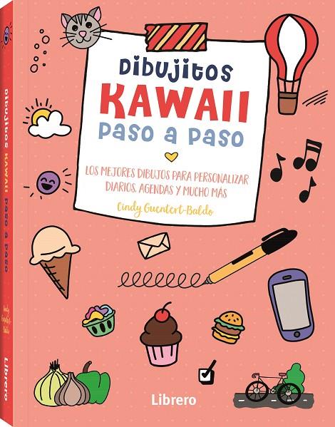 KAWAII DIBUJITOS PASO A PASO | 9789463598798 | GUENTERT-BALDO, CINDY | Llibreria Online de Tremp