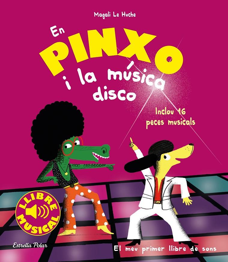EN PINXO I LA MÚSICA DISCO. LLIBRE MUSICAL | 9788491377009 | LE HUCHE, MAGALI | Llibreria Online de Tremp