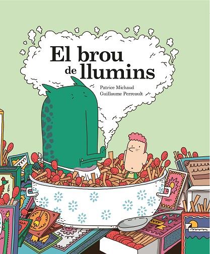 EL BROU DE LLUMINS | 9788412452402 | MICHAUD, PATRICE/PERREAULT, GUILLAUME | Llibreria Online de Tremp