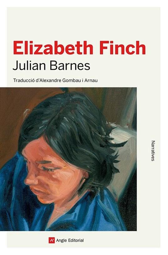 ELIZABETH FINCH | 9788419017574 | BARNES, JULIAN | Llibreria Online de Tremp