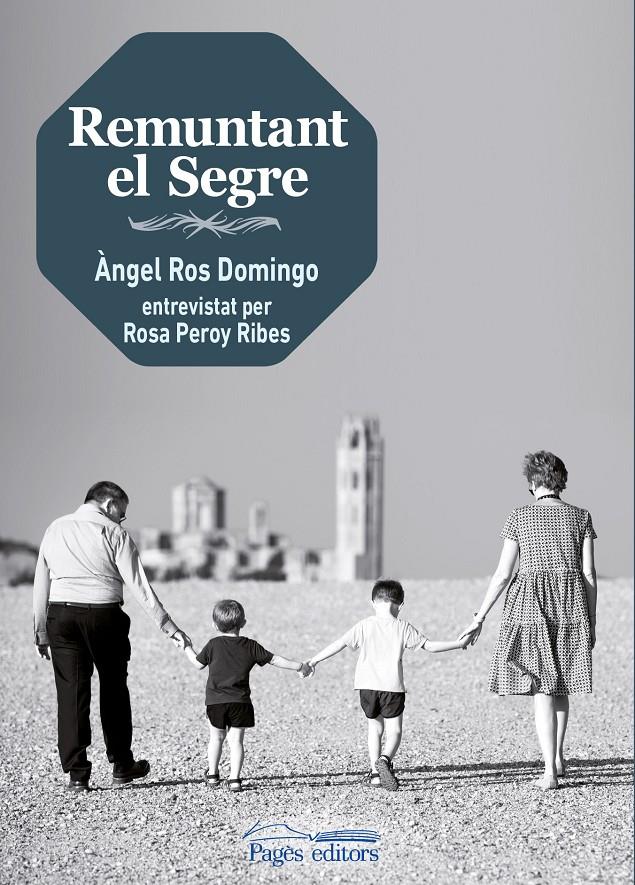 REMUNTANT EL SEGRE | 9788413030388 | ROS DOMINGO, ÀNGEL/PEROY RIBES, ROSA